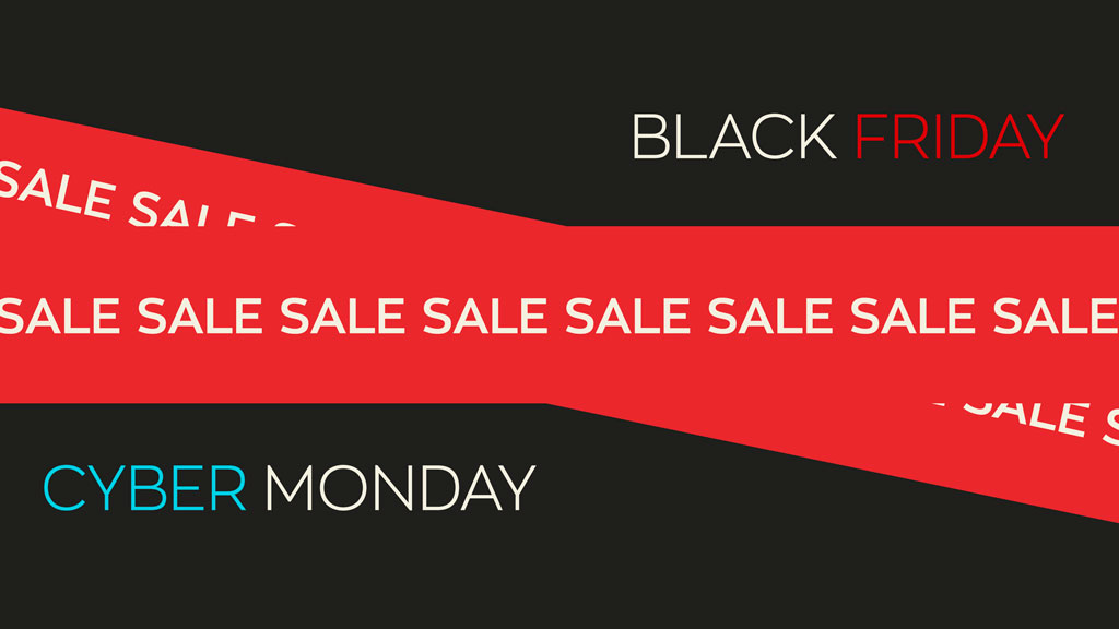 BLACK FRIDAY - CYBER MONDAY